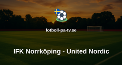 Superettan: IFK Norrköping - United Nordic