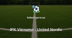 Superettan: IFK Värnamo - United Nordic