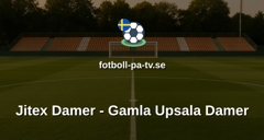Elitettan: Jitex Damer - Gamla Upsala Damer
