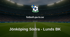 Ettan Södra: Jönköping Södra - Lunds BK