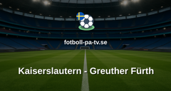 Bundesliga 2: Kaiserslautern - Greuther Fürth
