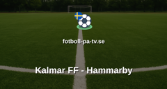 Allsvenskan: Kalmar FF - Hammarby