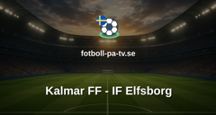 Allsvenskan: Kalmar FF - IF Elfsborg