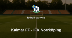Träningsmatch: Kalmar FF - IFK Norrköping