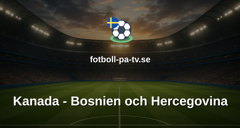 Fotbolls-VM: Kanada - Bosnien och Hercegovina