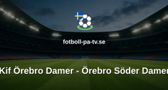 Elitettan: Kif Örebro Damer - Örebro Söder Damer