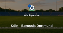 Bundesliga: Köln - Borussia Dortmund