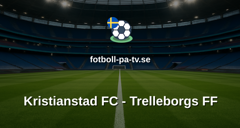 Ettan Södra: Kristianstad FC - Trelleborgs FF