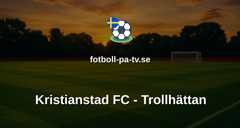 Ettan Södra: Kristianstad FC - Trollhättan