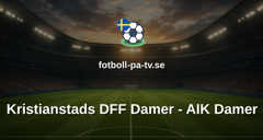Damallsvenskan: Kristianstads DFF Damer - AIK Damer