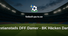 Damallsvenskan: Kristianstads DFF Damer - BK Häcken Damer