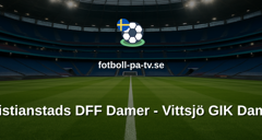 Damallsvenskan: Kristianstads DFF Damer - Vittsjö GIK Damer