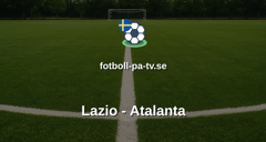 Serie A: Lazio - Atalanta