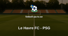 Ligue 1: Le Havre FC - PSG