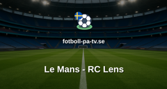 Ligue 1: Le Mans - RC Lens