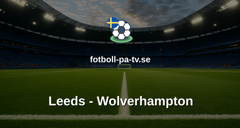 Premier League: Leeds - Wolverhampton