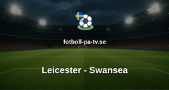 Championship: Leicester - Swansea