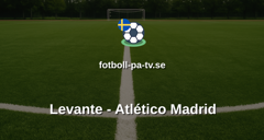 La Liga: Levante - Atlético Madrid