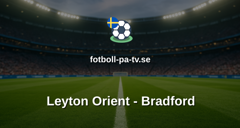 Engelska Ligacupen (EFL): Leyton Orient - Bradford