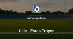 Ligue 1: Lille - Estac Troyes