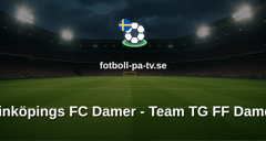 Elitettan: Linköpings FC Damer - Team TG FF Damer