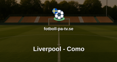 Träningsmatch: Liverpool - Como