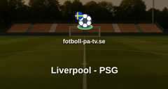 Champions League: Liverpool - PSG