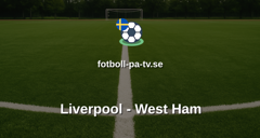 Premier League: Liverpool - West Ham