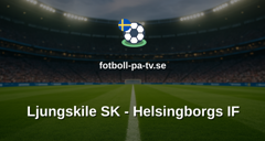 Superettan: Ljungskile SK - Helsingborgs IF
