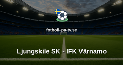 Superettan: Ljungskile SK - IFK Värnamo