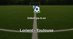 Ligue 1: Lorient - Toulouse