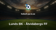Ettan Södra: Lunds BK - Åtvidabergs FF
