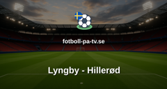 NordicBet Liga - Division 1 Danmark: Lyngby - Hillerød