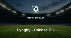 Superligan: Lyngby - Odense BK
