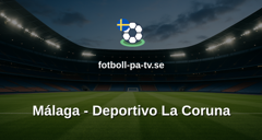 La Liga: Málaga - Deportivo La Coruna