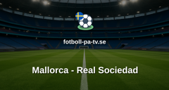La Liga: Mallorca - Real Sociedad