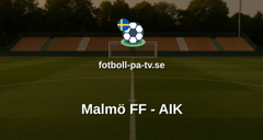 Allsvenskan: Malmö FF - AIK