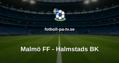 Allsvenskan: Malmö FF - Halmstads BK