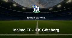 Allsvenskan: Malmö FF - IFK Göteborg