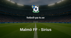 Allsvenskan: Malmö FF - Sirius