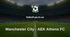 Champions League: Manchester City - AEK Athens FC