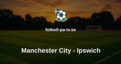 Premier League: Manchester City - Ipswich