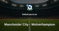 Premier League: Manchester City - Wolverhampton