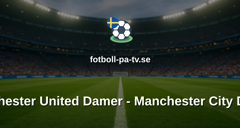 Womens Super League: Manchester United Damer - Manchester City Damer