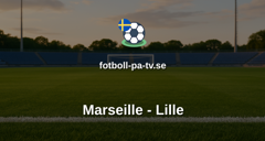 Ligue 1: Marseille - Lille