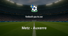 Ligue 1: Metz - Auxerre