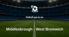 Championship: Middlesbrough - West Bromwich