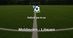 Träningsmatch: Moldavien - Litauen