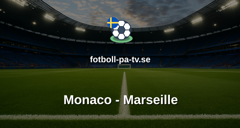 Ligue 1: Monaco - Marseille