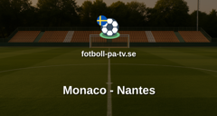 Ligue 1: Monaco - Nantes